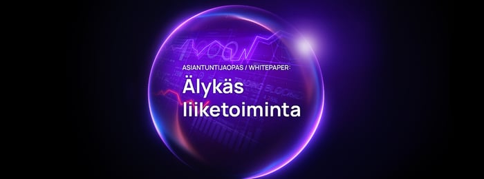Optimoi älykkään liiketoiminnan hyödyt