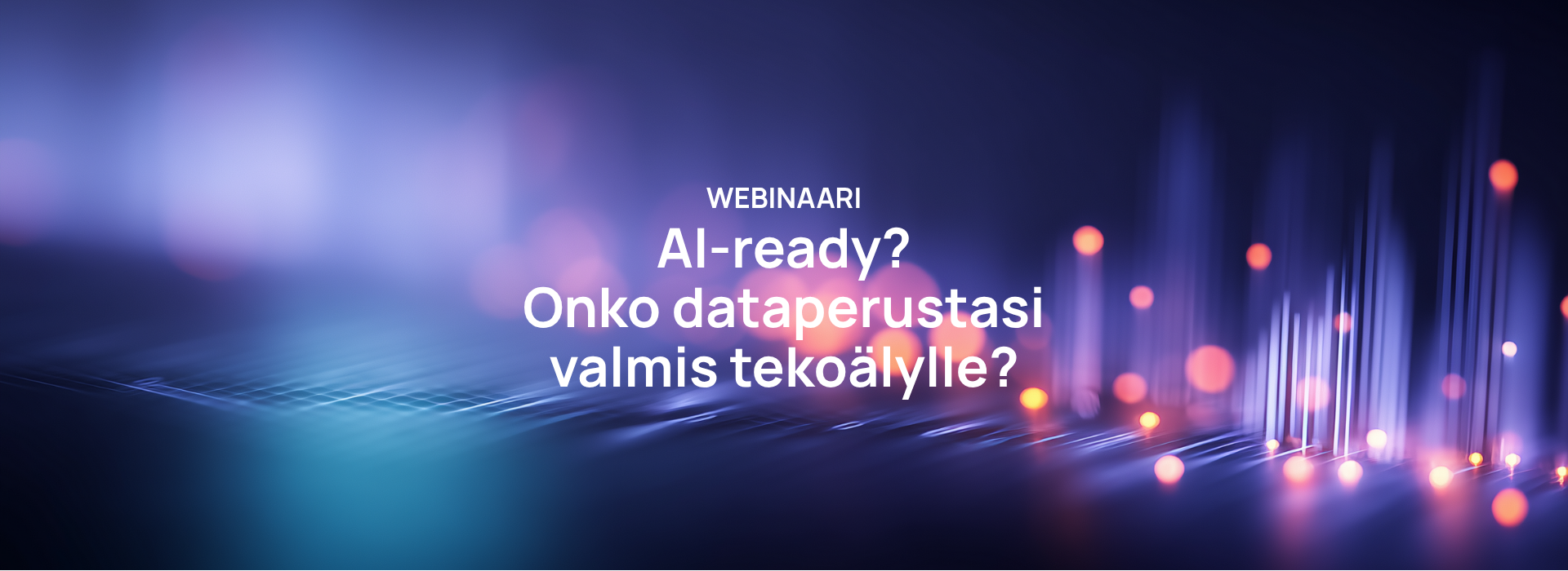 AI-ready? Onko dataperustasi valmis tekoälylle?