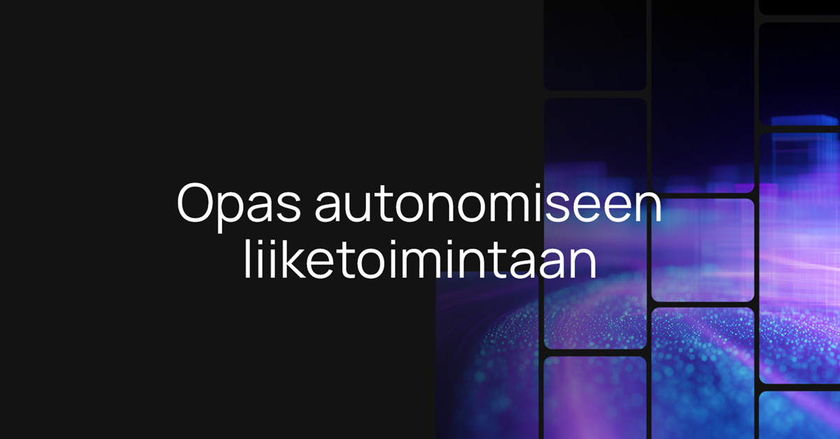Opas autonomiseen liiketoimintaan